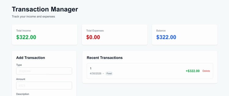 The Transaction Manager app on localhost: total income, total expenses and balance cards, an add transaction form, and a recent transactions list with one food entry